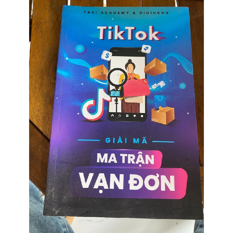 TikTok: Giải Mã Ma Trận Vạn Đơn - Nhóm Tác Giả 531654