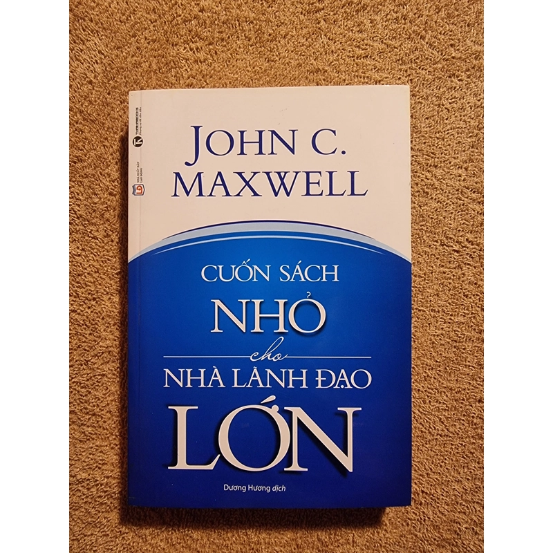 Cuốn Sách Nhỏ Cho Nhà Lãnh Đạo Lớn 504195