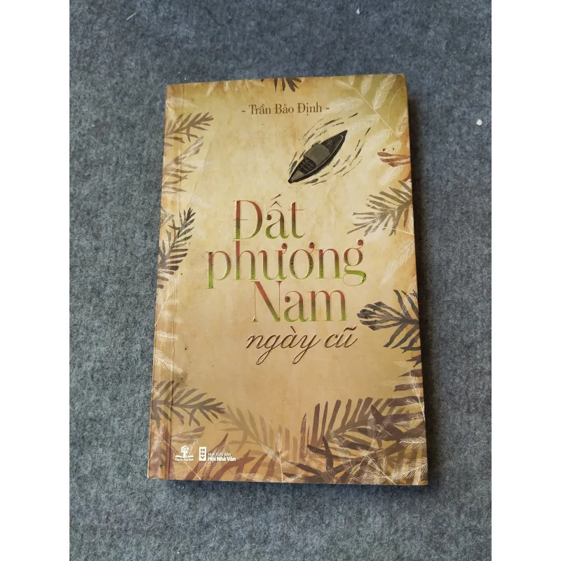 ĐẤT PHƯƠNG NAM NGÀY CŨ - TRẦN BẢO ĐỊNH 720020