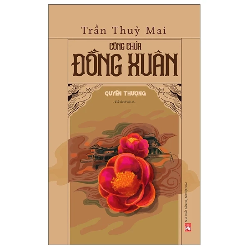 Công Chúa Đồng Xuân - Quyển Thượng - Trần Thùy Mai 208665