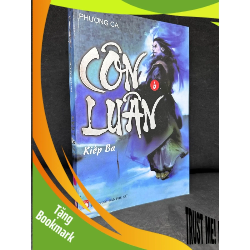 (TẶNG BOOKMARK) Côn Luân, Tập 6: Kiếp Ba, Phượng Ca 2804, 2009 RBK 937725