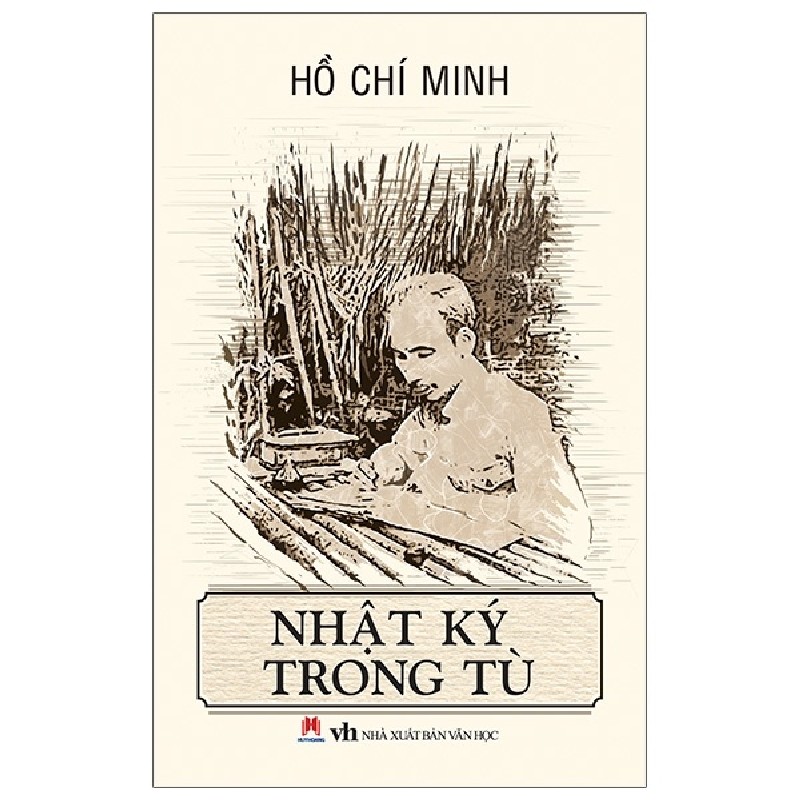 Nhật Ký Trong Tù (Huy Hoàng) - Hồ Chí Minh 164040