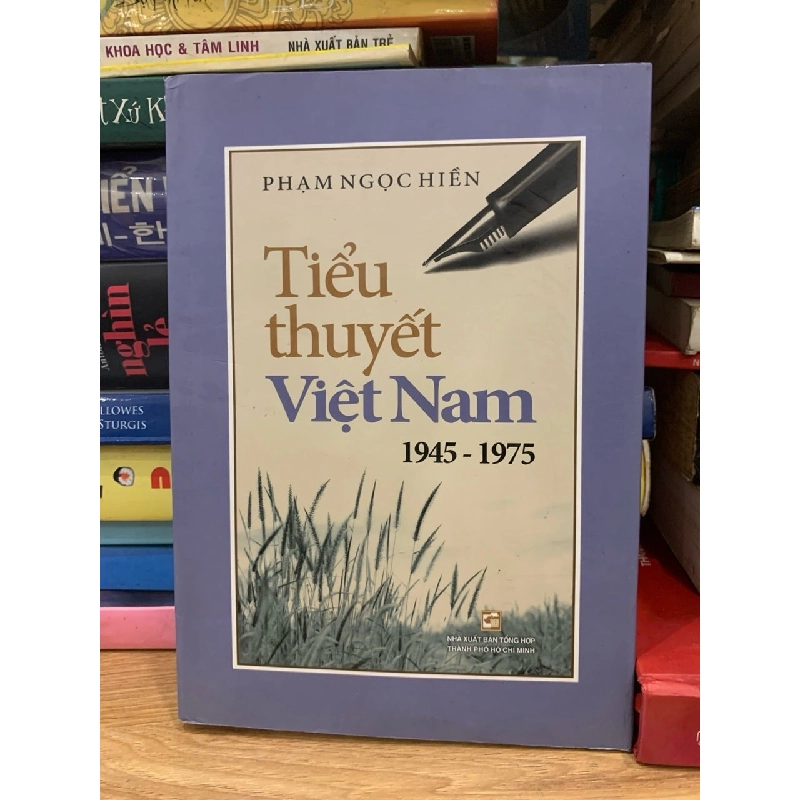 Tiểu thuyết Việt Nam 1945-1975 - Phạm Ngọc Hiền 756159