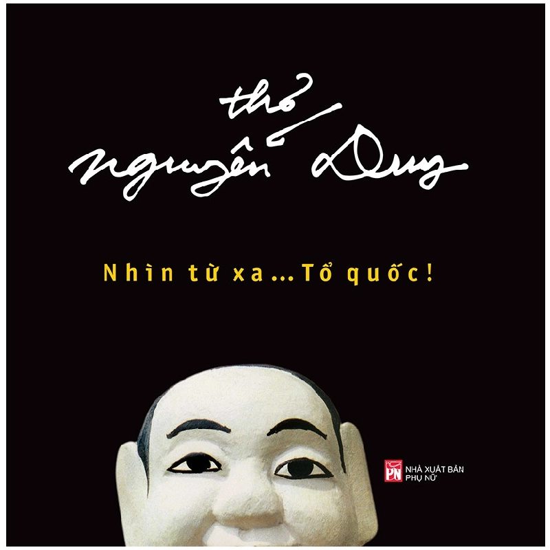 Nhìn từ xa tổ quốc - Distant road - Selected Poems of Nguyen Duy (TB-2021) - Nguyễn Duy 520149