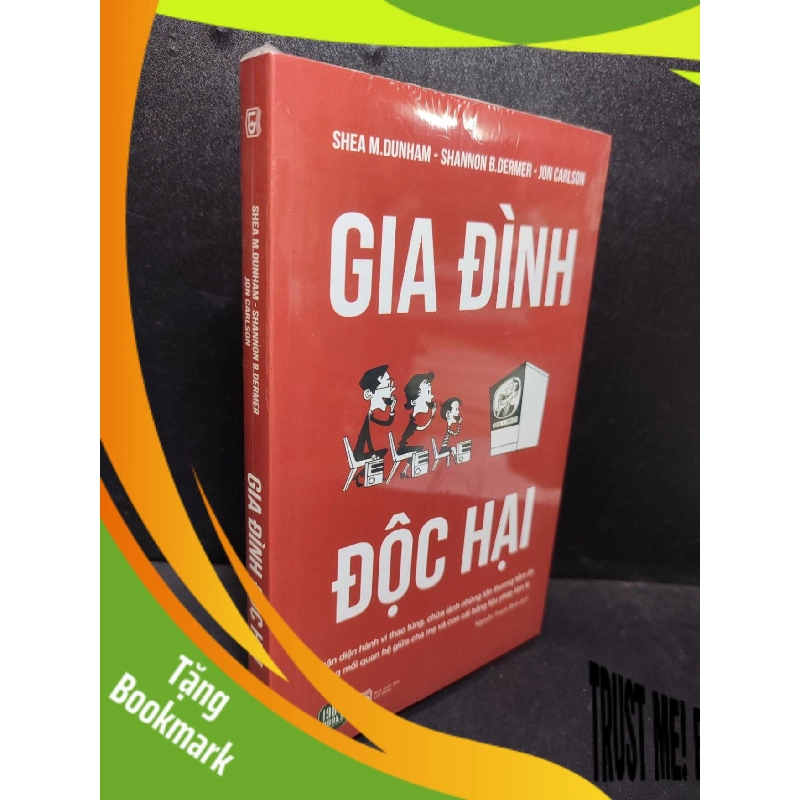 (TẶNG BOOKMARK) Gia đình độc hại Shea M.Dunham new 100% RBK.ASB0201 dạy con 944046