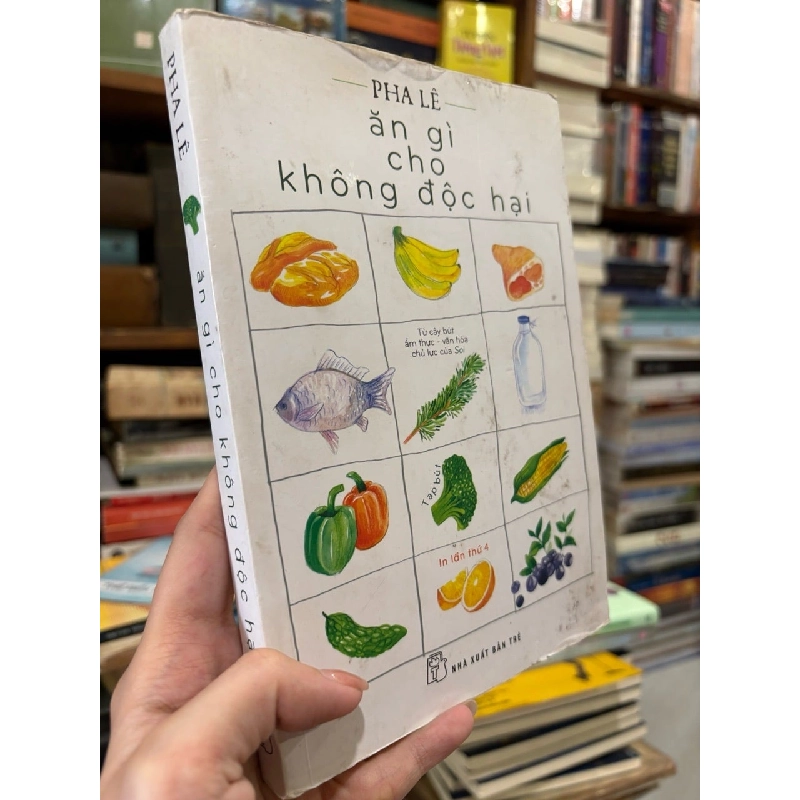 Ăn gì cho không độc hại - Pha Lê 126691