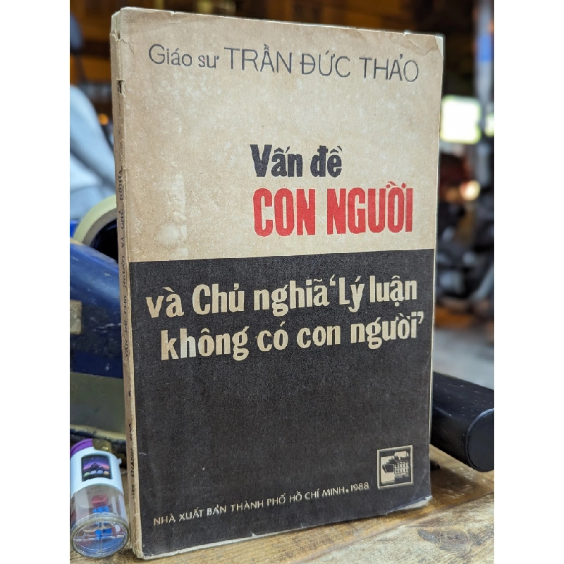 Vấn đề con người và chủ nghĩa lý luận không có con người - Trần Đức Thảo 126820