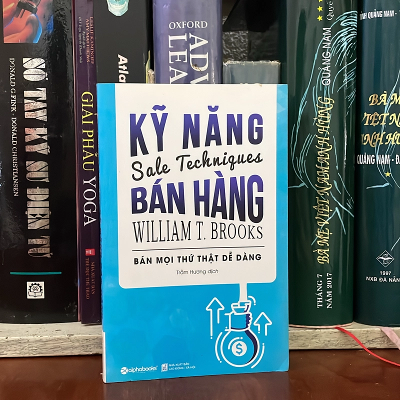 II Sách Kỹ Năng: Kỹ Năng Bán Hàng _ Bán Mọi Thứ Thật Dễ Dàng - WILLIAM T. BROOKS - 2017 553081