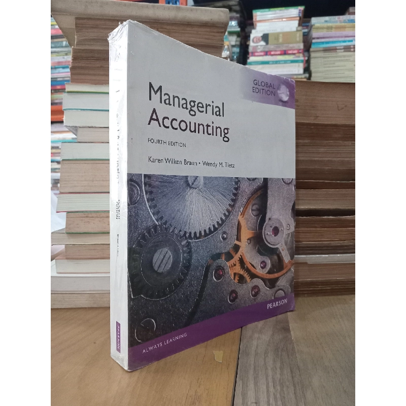 Managerial Accounting - Karen Wilken Braun, Wendy M. Tietz 789121
