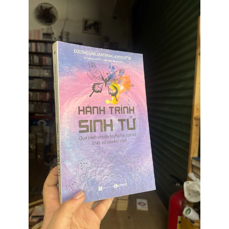 Hành trình sinh tử - quá trình chuẩn bị cho lúc cận tử, chết và sau khi chết 356046