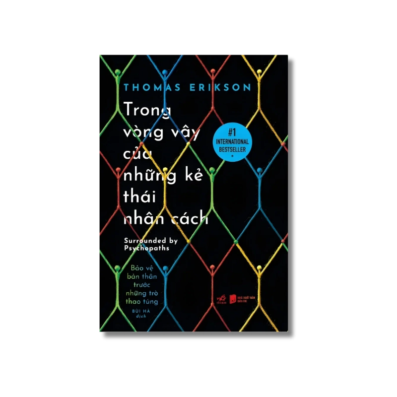 Trong vòng vây của những kẻ thái nhân cách - Bảo vệ bản thân trước những trò thao túng 729539