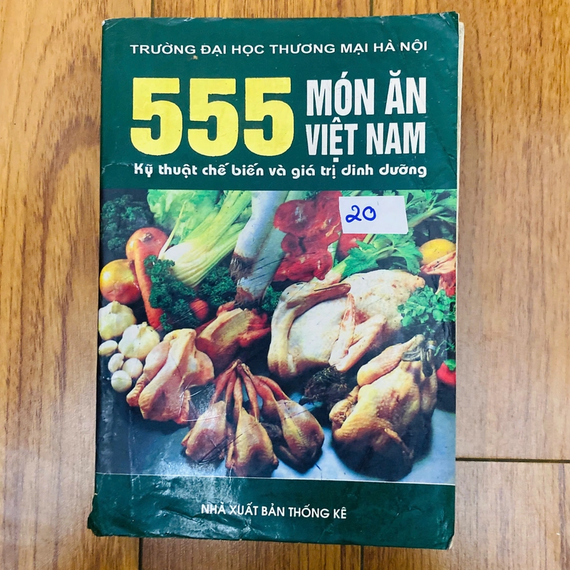 555 món ăn Việt Nam - kỹ thuật chế biến và giá trị dinh dưỡng #TAKE 327684