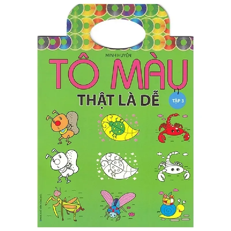 Tô Màu Thật Là Dễ - Tập 3 - Minh Huyền 402303