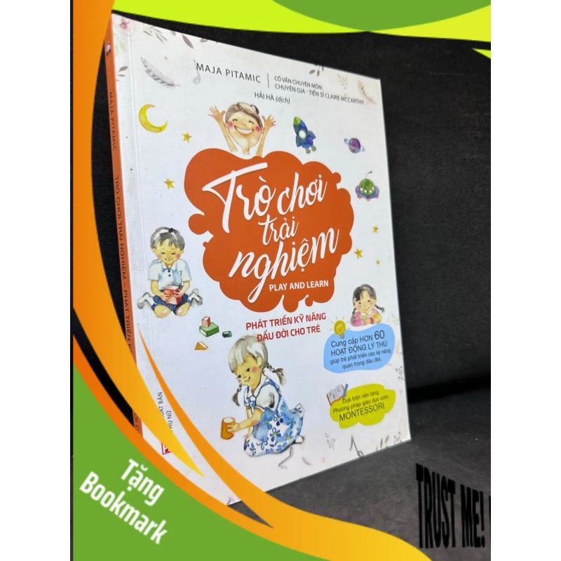 (TẶNG BOOKMARK) Trò Chơi Trải Nghiệm: Phát Triển Kỹ Năng Đầu Đời Cho Trẻ - Montessori - Maja Pitamic, Mới 90%, 2017 RBK0404 954628