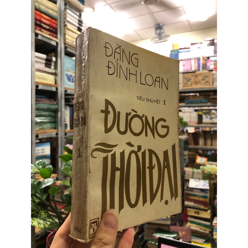 ĐƯỜNG THỜI ĐẠI - Đặng Đình Loan  443571