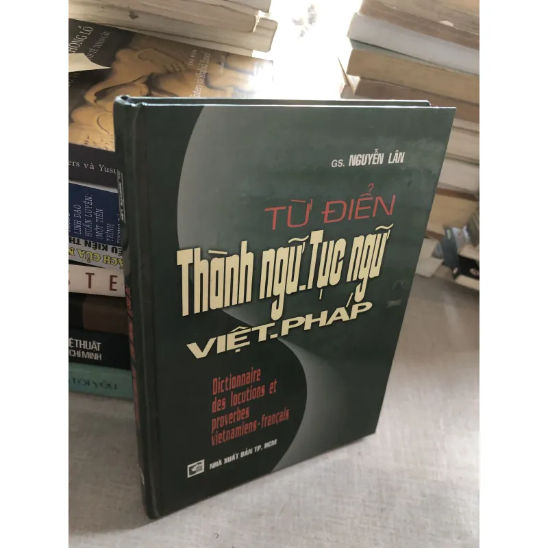 Từ điển thành ngữ, tục ngữ Việt - Pháp 778909