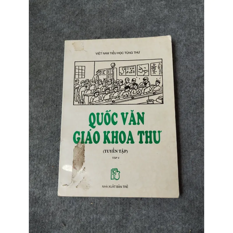 QUỐC VĂN GIÁO KHOA THƯ (TUYỂN TẬP) TẬP 2 718905