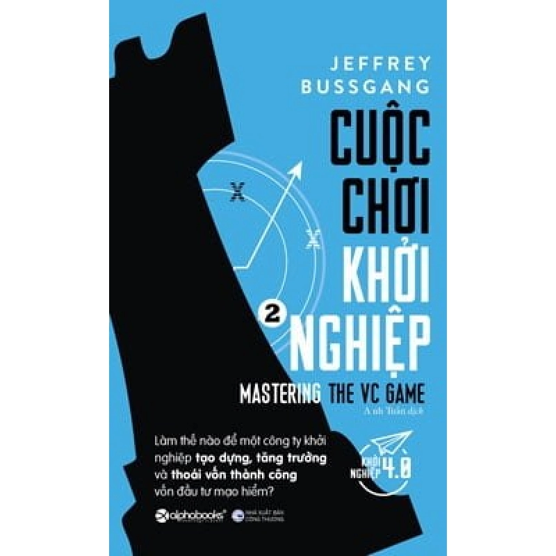 Cuộc Chơi Khởi Nghiệp 2 - Jeffrey Bussgang 294054