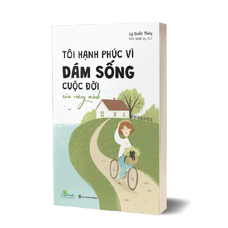Tôi hạnh phúc vì dám sống cuộc đời của riêng mình Mới 100% HCM.PO Lý Quốc Thúy Oreka-Blogmeo 162335