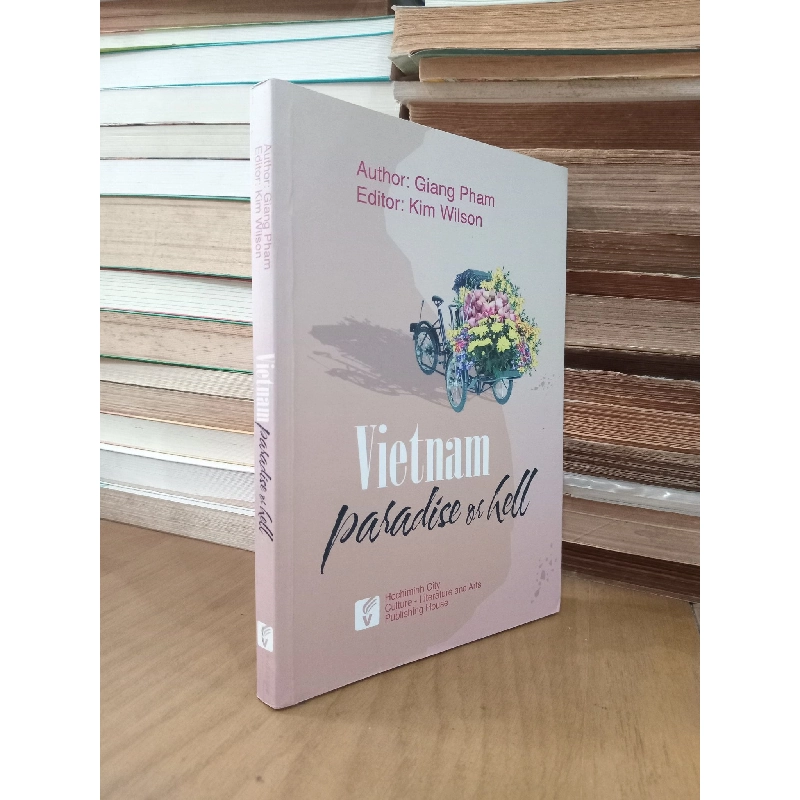 Vietnam paradise or hell - Giang Pham, Kim Wilson 1019383