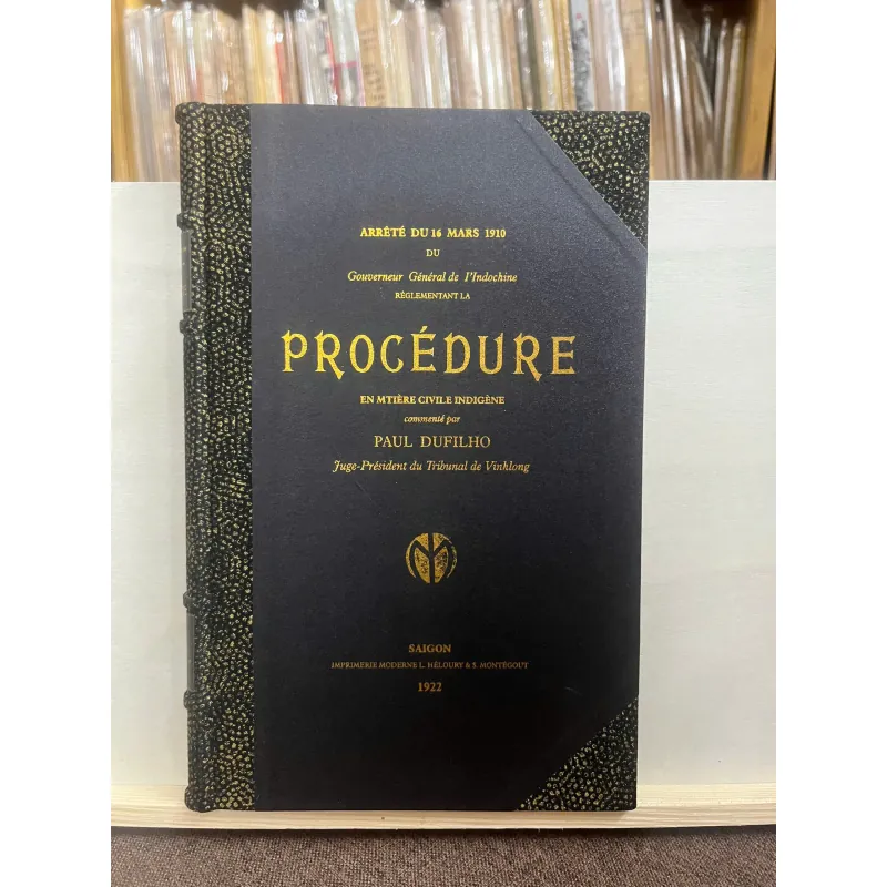 Procédure en Matière Civile Indigène – Paul Dufilho - sài gòn 1922 1023814