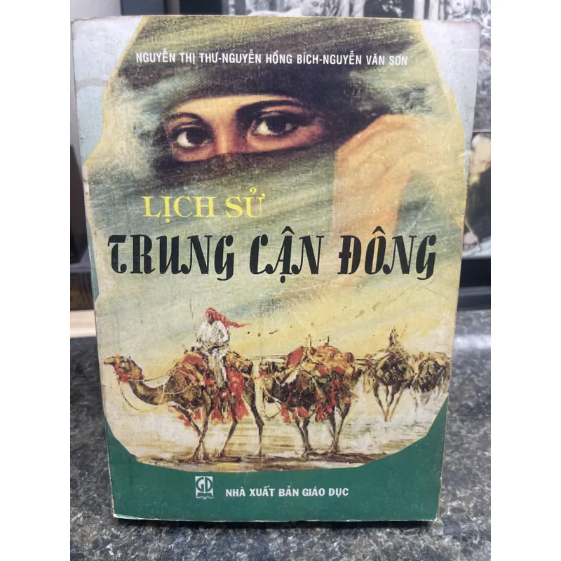 Lịch sử Trung cận đông Nguyễn Thị Thư, Hồng Bích, Văn Sơn 713286