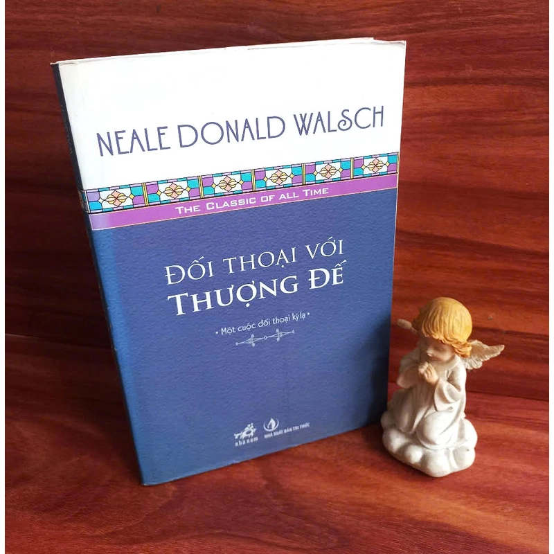 Đối Thoại Với Thượng Đế - Neale Donald Walsch 388161