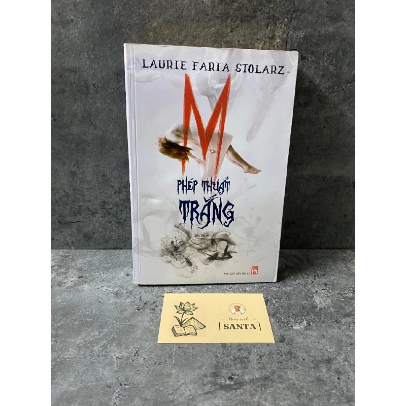 Phép thuật trắng (sách lưu kho,giấy xốp có ố) Sách văn học STB0302 909296