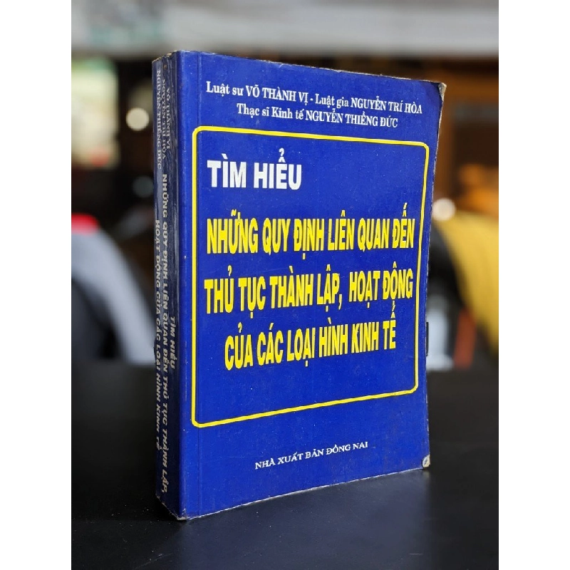 Tìm hiểu những quy định liên quan đến thủ tục thành lập, hoạt động của các loại hình kinh tế - Nhiều tác giả 338488