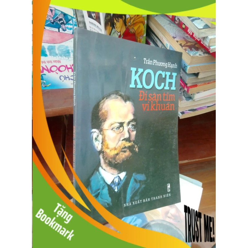 (TẶNG BOOKMARK) Koch đi săn tìm vi khuẩn - Phương Hạnh 2011 Sách văn học RBK-AK19 946423