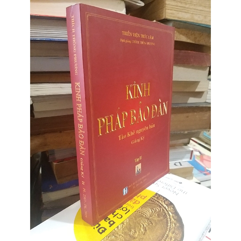 Kính Pháp Bảo Đàn: Tào Khê nguyên bản Giảng Ký - Thích Thông Phương 994810