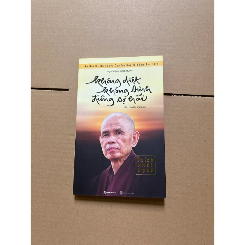 Không diệt không sinh đừng sợ hãi - Thích Nhất Hạnh 958078