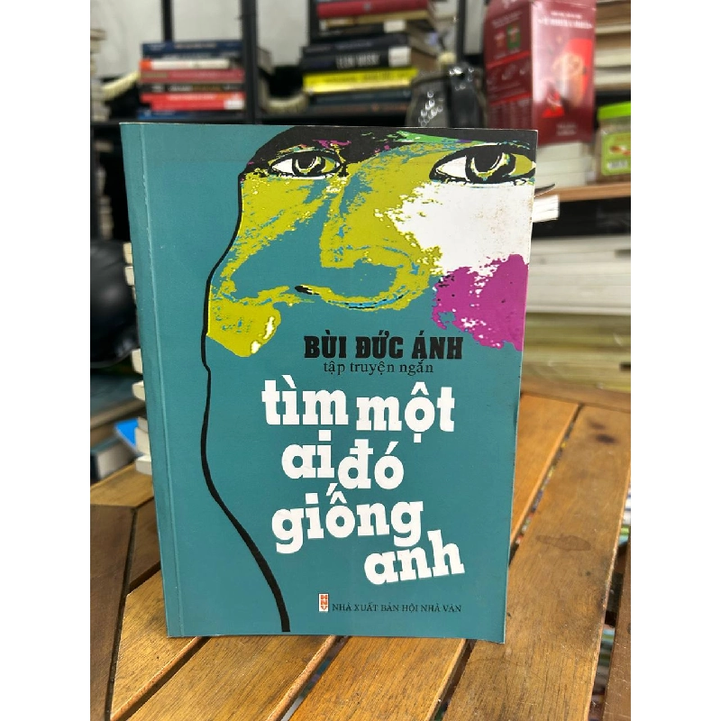 Tìm Một Ai Đó Giống Anh - Bùi Đức Ánh - Bùi Đức Ánh 961006