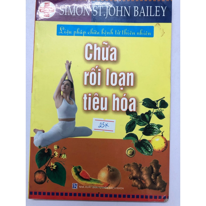 LIỆU PHÁP CHỮA BỆNH TỪ THIÊN NHIÊN CHỮA RỐI LOẠN TIÊU HÓA ( sách dịch) 319165