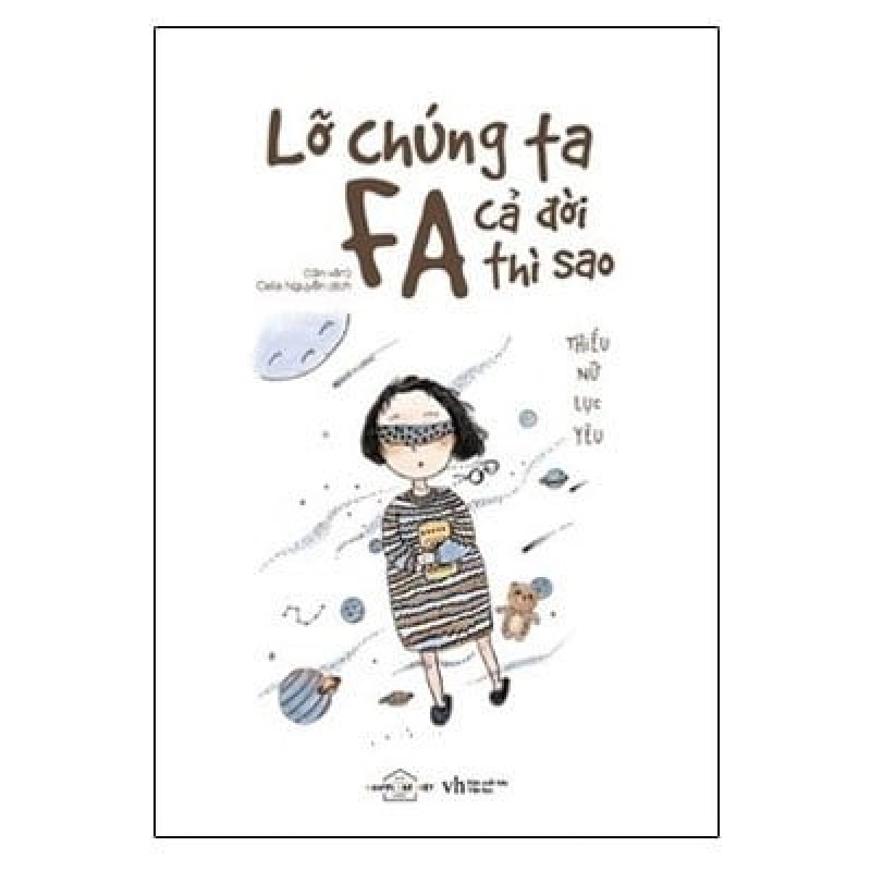 Lỡ Chúng Ta FA Cả Đời Thì Sao? - Thiếu Nữ Lục Yêu ASB.PO Oreka Blogmeo 230225 515493