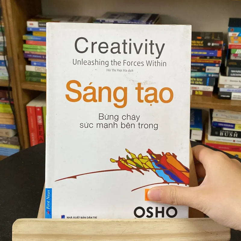 Sáng tạo-Bừng cháy sức mạnh bên trong-tác giả OSHO 977099