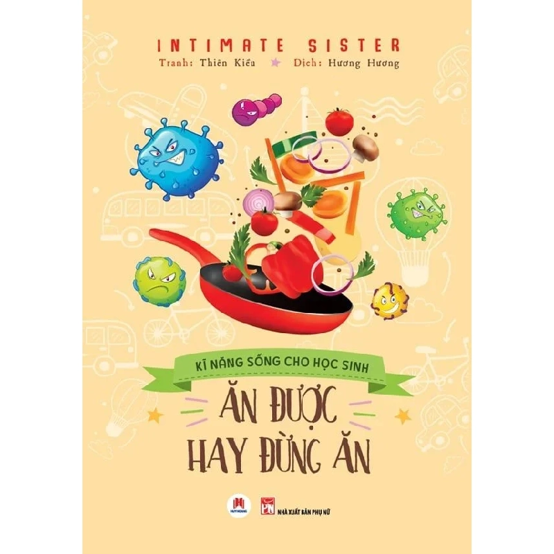 Kĩ năng sống cho học sinh - Ăn được hay đừng ăn (HH) Mới 100% HCM.PO Độc quyền - Thiếu nhi 345256