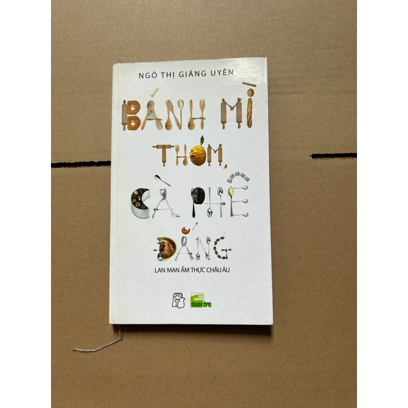 Bánh mì thơm, cà phê đắng - Ngô Thị Giáng Uyên 703327