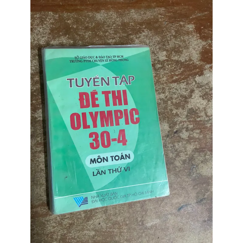 TUYÊN TẬP ĐỀ THI OLYMPIC 30/4 MÔN TOÁN LẦN THỨ VI 733051