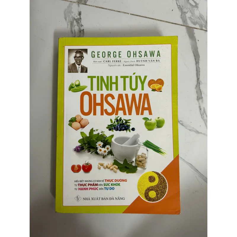 Tinh túy Ohsawa - George Ohsawa (Carl Ferré biên soạn) - Sức khỏe/Thực dưỡng 1025021