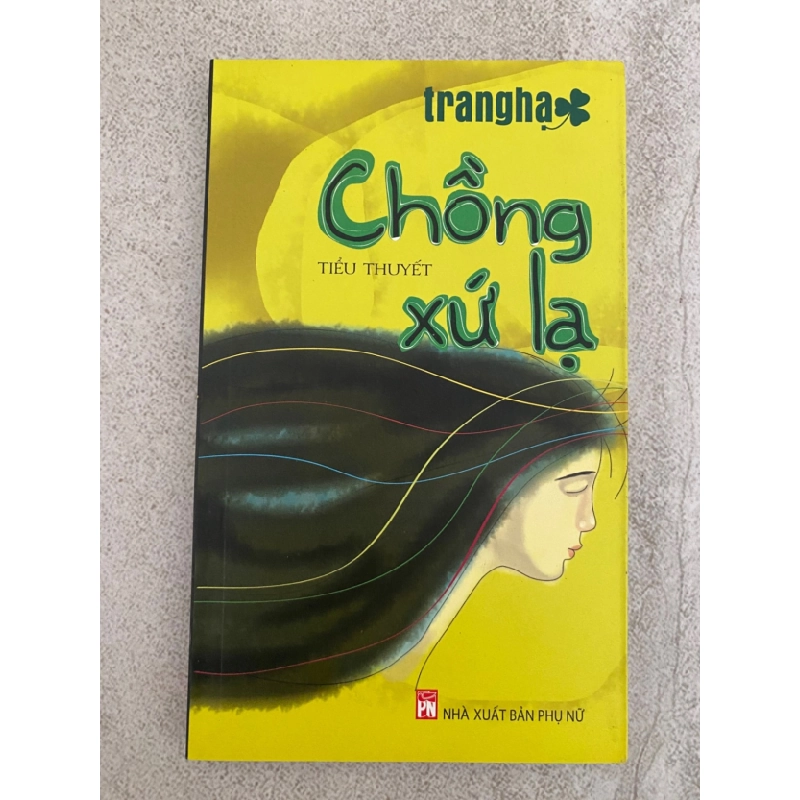 [Phiên Chợ Sách Cũ] Chồng xứ lạ - Tiểu thuyết - Trang Hạ 0506 467332
