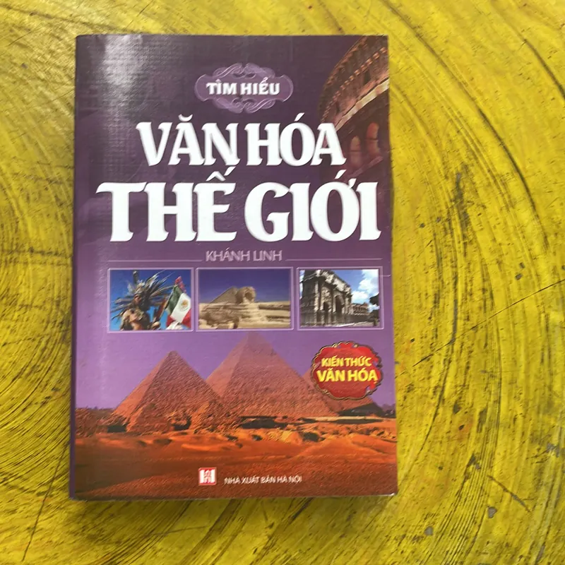 TÌM HIỂU VĂN HOÁ THẾ GIỚI- KHÁNH LINH 705230