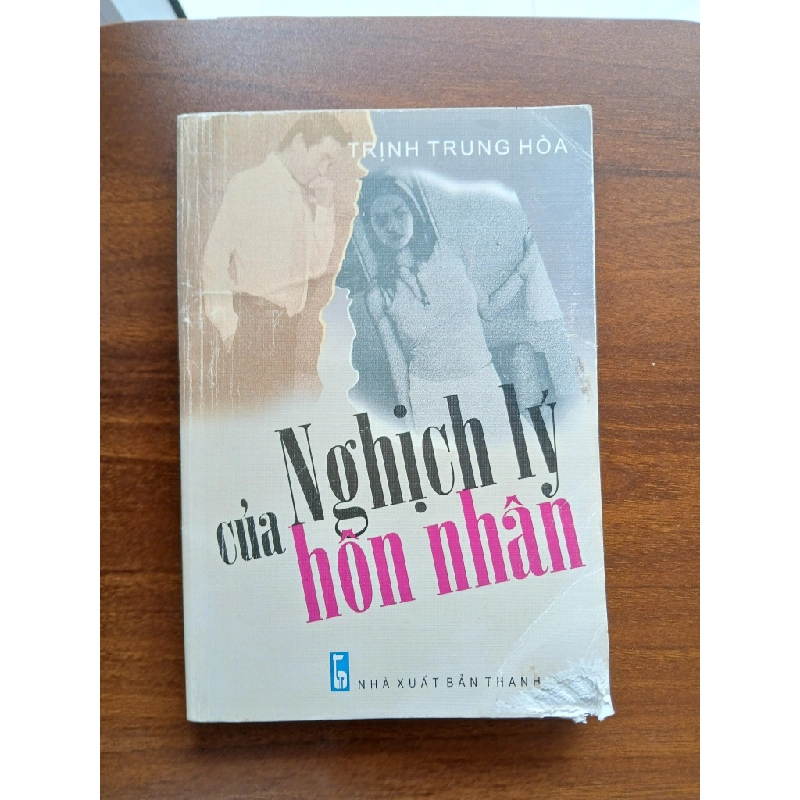 Nghịch lý của hôn nhân - Trịnh Trung Hòa 537807