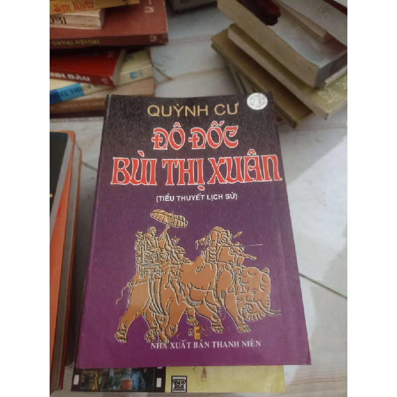 Đô đốc Bùi Thị Xuân - Quỳnh Cư (Lịch sử Việt Nam) VAVO 1028645