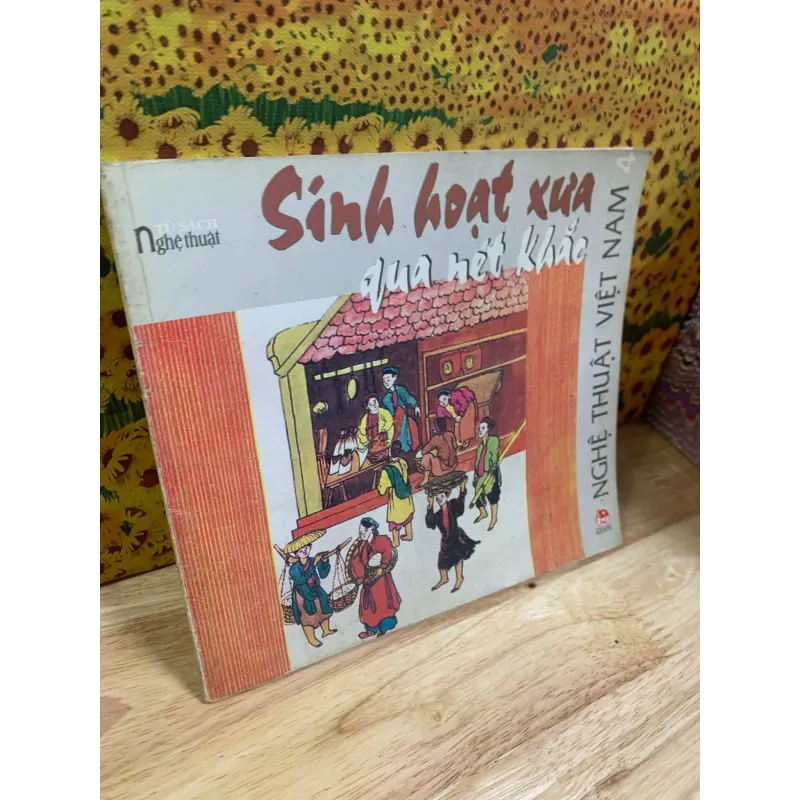 Mỹ Thuật Việt Nam - Sinh Hoạt Xưa Qua Nét Khắc 927547