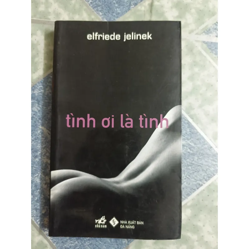 Tình ơi là tình - Elfriede Jelinek 568806