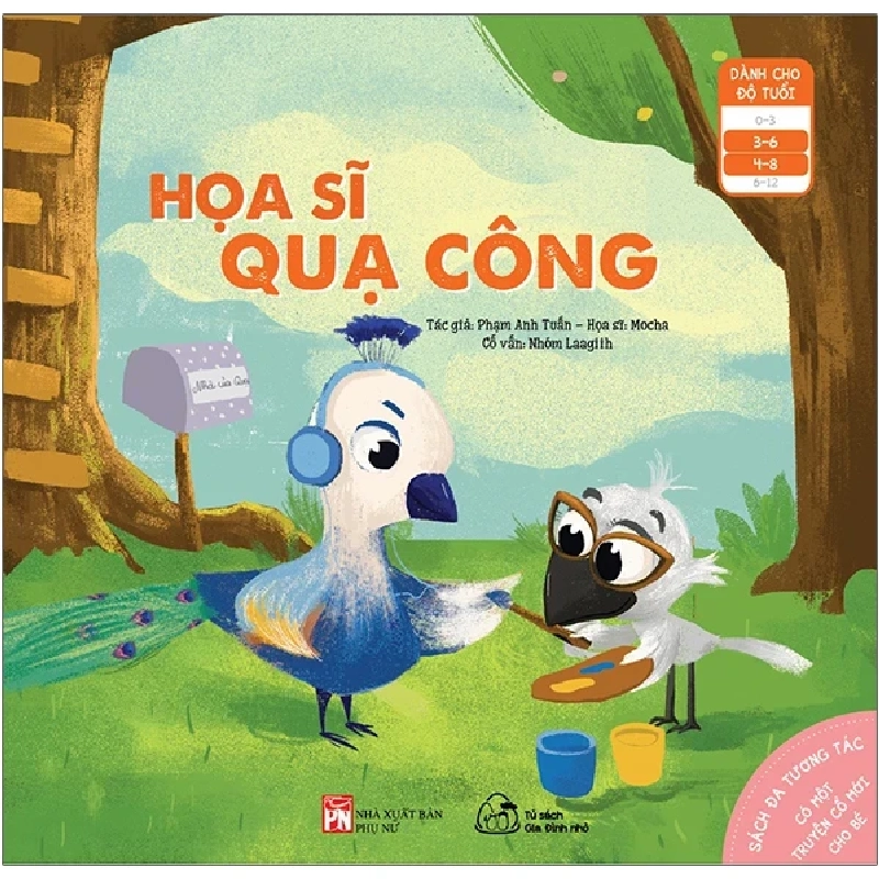 Sách Đa Tương Tác - Có Một Truyện Cổ Mới Cho Bé: Họa Sĩ Quạ Công (Dành Cho Bé 3-8 Tuổi) - Phạm Anh Tuấn, Mocha, Nhóm Laagiih (Mới 100%) Truyện thiếu nhi, NXB Phụ Nữ - SÁCH ĐẠI HỌC 486728