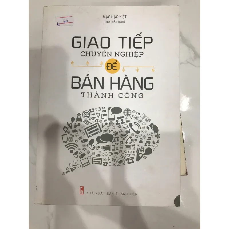 [Sách Cũ SCGR] Giao tiếp chuyên nghiệp để bán hàng thành công TKB1806 KỸ NĂNG 682901