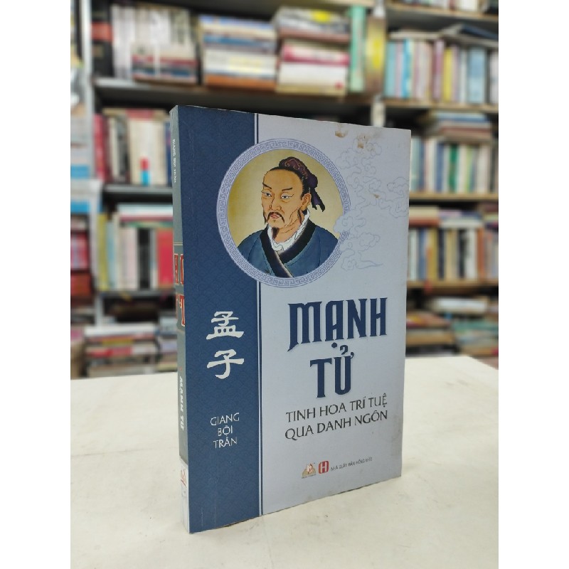 Mạnh Tử tinh hoa trí tuệ qua danh ngôn - Giang Bội Trân 125364