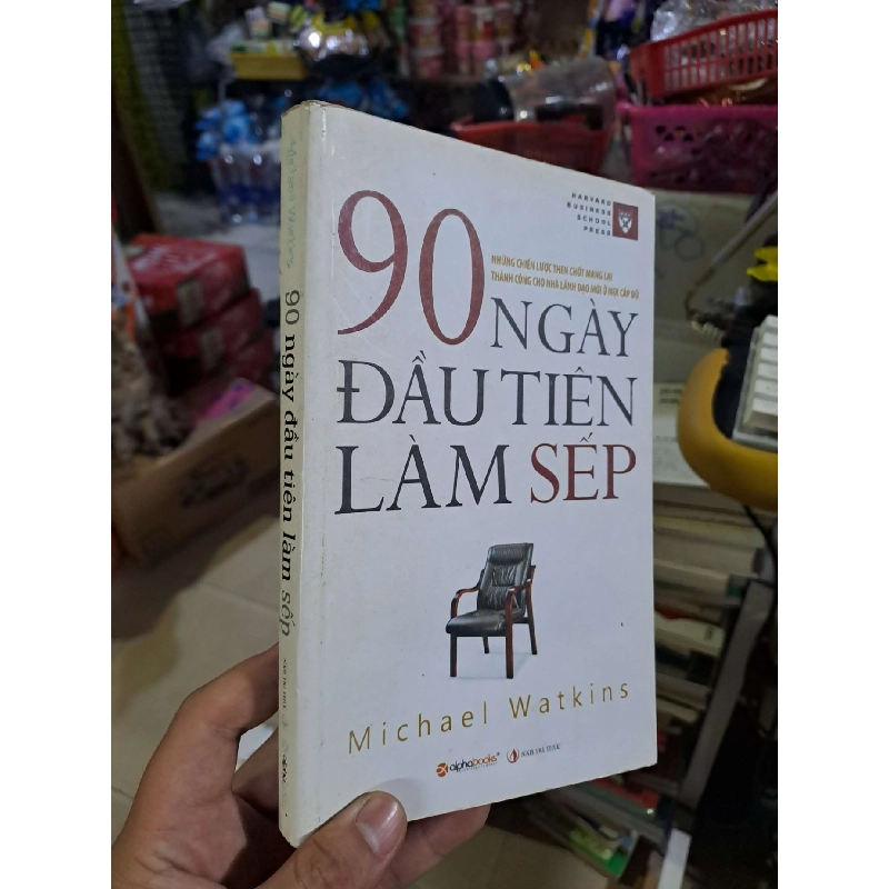 [Sách Cũ SCGR] 90 ngày đầu tiên làm sếp - Watkins - 2010 mới 80% ố - KỸ NĂNG - HCM0111 675654